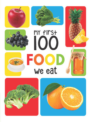 cover image of My First 100 Food We Eat